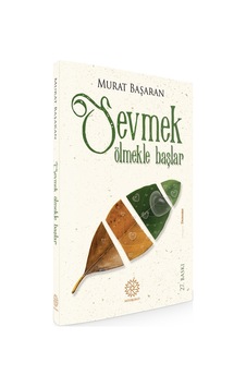 Sevmek Ölmekle Başlar