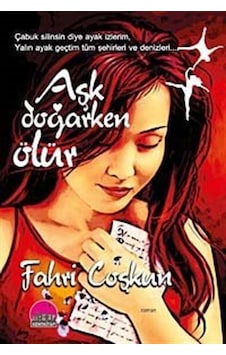 Aşk Doğarken Ölür - Fahri Coşkun - Kent Kitap