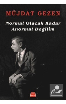 Normal Olacak Kadar Anormal Değilim - Müjdat Gezen