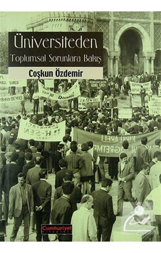 Üniversiteden Toplumsal Sorunlara Bakış / Coşkun Özdemir