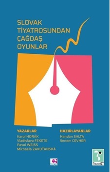 Slovak Tiyatrosundan Çağdaş Oyunlar / Karol Horak