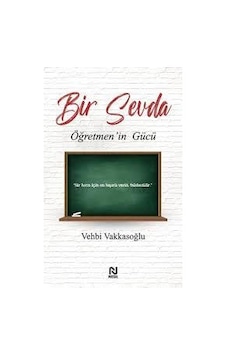 Bir Sevda Öğretmenin Gücü - Vehbi Vakkasoğlu - Nesil