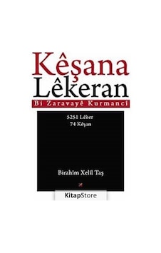 Keşana Lekeran / Birahim Xelil Taş Keşana Lekeran / Birahim Xelil Taş