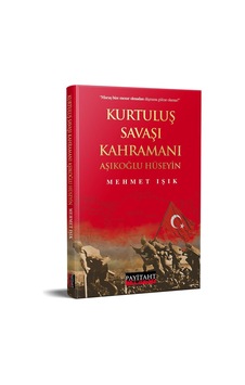 Kurtuluş Savaşı Kahramanı Aşıklıoğlu Hüseyin Kurtuluş Savaşı Kahramanı Aşıklıoğlu Hüseyin