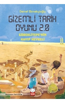 Gizemli Tarih Oyunu 2.0 - Göbeklitepe'nin Kayıp Heykeli - Demet Ekmekçioğlu - Kırmızı Kedi Gizemli Tarih Oyunu 2.0 - Göbeklitepe'nin Kayıp Heykeli - Demet Ekmekçioğlu - Kırmızı Kedi