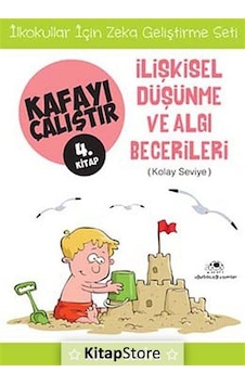Kitapstore Ilişkisel Düşünme Ve Algı Becerileri / Kafayı Çalıştır 4. Kita Kitapstore Ilişkisel Düşünme Ve Algı Becerileri / Kafayı Çalıştır 4. Kita