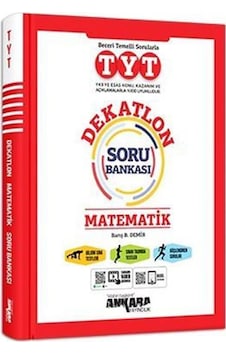 Ankara Yayınları Tyt Matematik Dekatlon Soru Bankası 2021-2022 Ankara Yayınları Tyt Matematik Dekatlon Soru Bankası 2021-2022