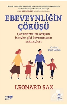 Ebeveynliğin Çöküşü Çocuklarımıza Yetişkin Bireyler Gibi Davr . Ebeveynliğin Çöküşü Çocuklarımıza Yetişkin Bireyler Gibi Davr .