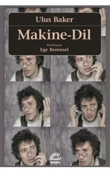 Makine-dil / Ulus Baker Makine-dil / Ulus Baker
