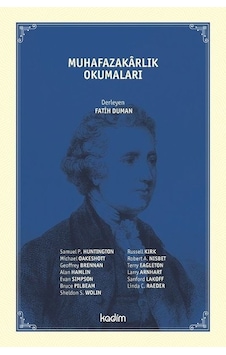Muhafazakarlık Okumaları - Fatih Duman - Kadim Muhafazakarlık Okumaları - Fatih Duman - Kadim