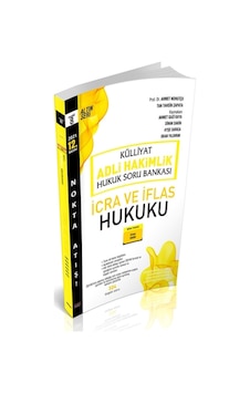 KÜLLİYAT İcra ve İflas Hukuku Soru Bankası Adli Hakimlik 2021 - Savaş Yayınevi KÜLLİYAT İcra ve İflas Hukuku Soru Bankası Adli Hakimlik 2021 - Savaş Yayınevi