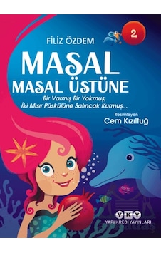 Masal Masal Üstüne 2 - Bir Varmış Bir Yokmuş, İki Mısır Püskülüne Masal Masal Üstüne 2 - Bir Varmış Bir Yokmuş, İki Mısır Püskülüne