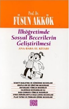 Sosyal Becerilerin Geliştirilmesi Ana - Baba El Kitabı Sosyal Becerilerin Geliştirilmesi Ana - Baba El Kitabı