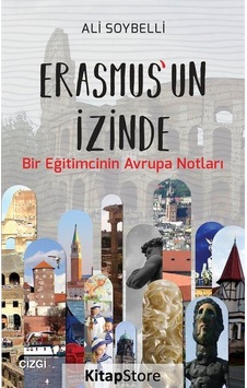 Erasmus'un İzinde - Ali Soybelli - Çizgi Kitabevi Erasmus'un İzinde - Ali Soybelli - Çizgi Kitabevi