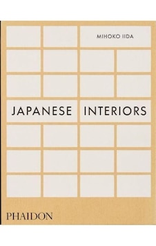 Japanese Interiors - Mihoko Iida - Phaidon