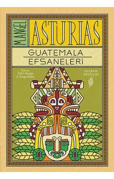 Guatemala Efsaneleri Guatemala Efsaneleri