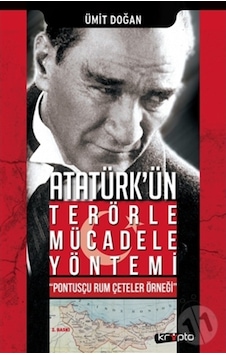 Atatürk'ün Terörle Mücadele Yöntemi - Ümit Doğan - Kripto