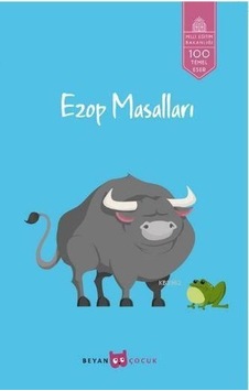 Ezop Masalları - Ezop - Beyan Çocuk Ezop Masalları - Ezop - Beyan Çocuk