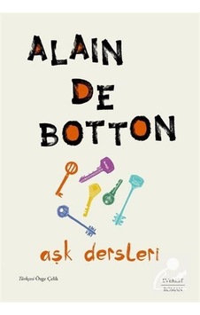 Aşk Dersleri - Alain De Botton - Everest Yayınları Aşk Dersleri - Alain De Botton - Everest Yayınları