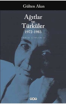 Ağıtlar Ve Türküler 1972-1983 Toplu Şiirler 2 - Fglt-821137 Ağıtlar Ve Türküler 1972-1983 Toplu Şiirler 2 - Fglt-821137