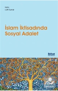 İslam İktisadında Sosyal Adalet- İktisat Yayınları İslam İktisadında Sosyal Adalet- İktisat Yayınları