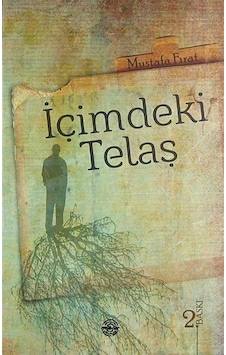 İçimdeki Telaş - Mustafa Fırat - Mühür Kitaplığı