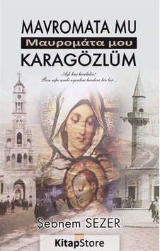 Mavromata Mu-Karagözlüm - Şebnem Sezer - Tunç Yayıncılık Mavromata Mu-Karagözlüm - Şebnem Sezer - Tunç Yayıncılık