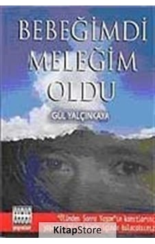 Bebeğimdi Meleğim Oldu - Gül Yalçınkaya - Sınır Ötesi Yayınları