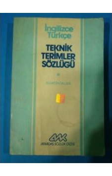 Teknik Terimler Sözlüğü İng-Türkçe Teknik Terimler Sözlüğü İng-Türkçe