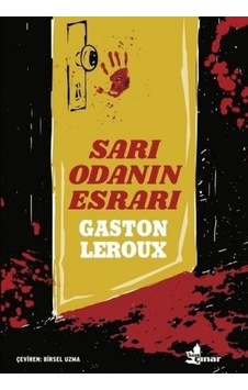Sarı Oda'nın Esrarı - Gaston Leroux - Çınar Yayınları Sarı Oda'nın Esrarı - Gaston Leroux - Çınar Yayınları