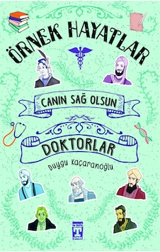 Canın Sağ Olsun Doktorlar - Örnek Hayatlar Canın Sağ Olsun Doktorlar - Örnek Hayatlar