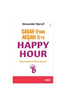 Sabah 9 Dan Akşam 6 Ya Happy Hour Sabah 9 Dan Akşam 6 Ya Happy Hour