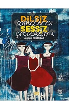 Dilsiz Annelerin Sessiz Çocukları - Ayşegül Kocabıçak - Nota Bene Yayınları Dilsiz Annelerin Sessiz Çocukları - Ayşegül Kocabıçak - Nota Bene Yayınları