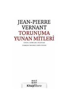 Torunuma Yunan Mitleri - Jean-Pierre Vernant - Helikopter Torunuma Yunan Mitleri - Jean-Pierre Vernant - Helikopter