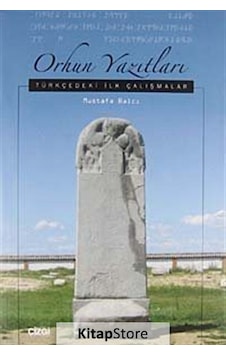 Orhun Yazıtları - Mustafa Balcı - Çizgi Kitabevi
