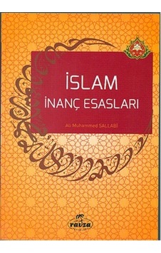 Islam Inanç Esasları Prof. Ali Muhammed Sallabi Ravza Yayınları Islam Inanç Esasları Prof. Ali Muhammed Sallabi Ravza Yayınları