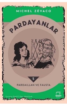 Pardayanlar 5 - Pardaillan ve Fausta - Michel Zevaco - Dedalus