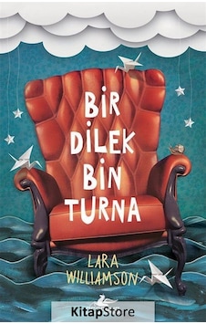 Bir Dilek Bin Turna / Lara Williamson Bir Dilek Bin Turna / Lara Williamson