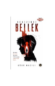 Sekizinci Bellek / Uğur Mazılı Sekizinci Bellek / Uğur Mazılı