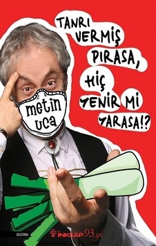 Tanrı Vermiş Pırasa Hiç Yenir mi Yarasa!? - Metin Uca - İnkılap Kitabevi Tanrı Vermiş Pırasa Hiç Yenir mi Yarasa!? - Metin Uca - İnkılap Kitabevi