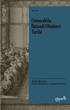 Osmanlı Da Iktisadi Düşünce Tarihi Osmanlı Da Iktisadi Düşünce Tarihi