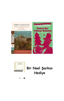 Osmanlı İmparatorluğu Ve İslam Ciltli + Tuhaf Bir Yılbaşı Öyküsü + Bir Noel Şarkısı Osmanlı İmparatorluğu Ve İslam Ciltli + Tuhaf Bir Yılbaşı Öyküsü + Bir Noel Şarkısı