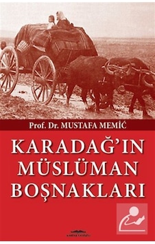 Karadağ'ın Müslüman Boşnakları / Prof. Dr. Mustafa Memic Karadağ'ın Müslüman Boşnakları / Prof. Dr. Mustafa Memic