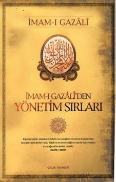 İmam-ı Gazali'den Yönetim Sırları - İmam Gazali - Çelik Yayınevi İmam-ı Gazali'den Yönetim Sırları - İmam Gazali - Çelik Yayınevi