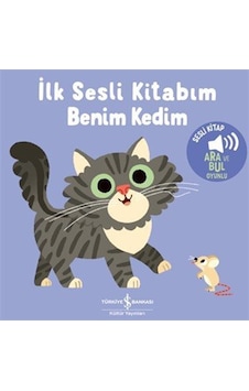 Benim Kedim - İlk Sesli Kitabım Benim Kedim - İlk Sesli Kitabım