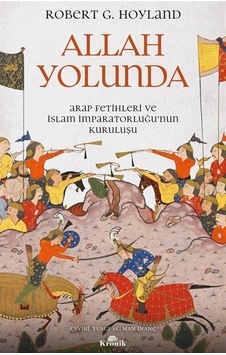 Allah Yolunda / Robert G. Hoyland