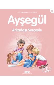 Ayşegül 38-Arkadaşı Serçeyle - Gilbert Delahaye -  Marcel Marlıer - Yapı Kredi Yayınları