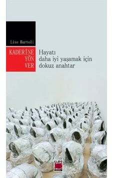 Kaderine Yön Ver - Lise Bartoli - Elips Kitapları Kaderine Yön Ver - Lise Bartoli - Elips Kitapları