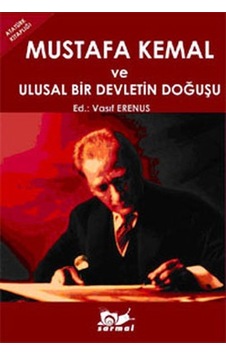 Mustafa Kemal Ve Ulusal Bir Devletin Doğuşu