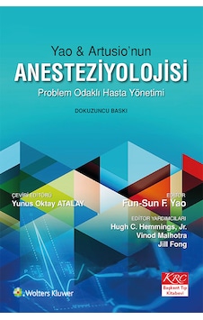Yao & Artusio'nun Anesteziyolojisi Problem Odaklı Hasta Yönetimi